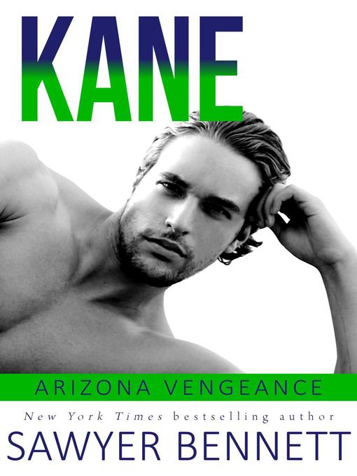 Title details for Kane by Sawyer Bennett - Available